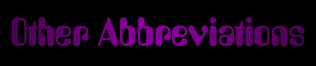 other abberviations